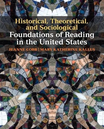 Historical, Theoretical, and Sociological Foundations of Reading in the United States