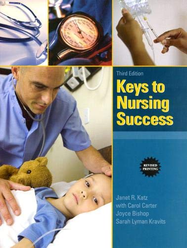 Keys to Nursing Success, Revised Edition (3rd Edition) (Keys Franchise)