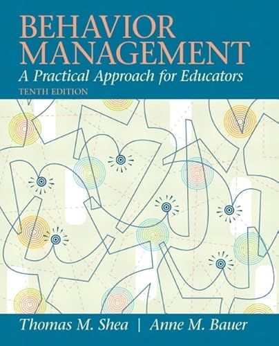 Behavior Management: A Practical Approach for Educators