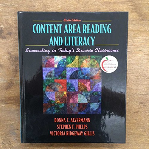 Content Area Reading and Literacy: Succeeding in Today's Diverse Classrooms (6th Edition)