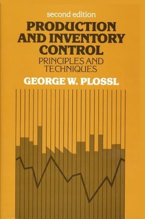 Production and Inventory Control: Principles and Techniques (2nd Edition)