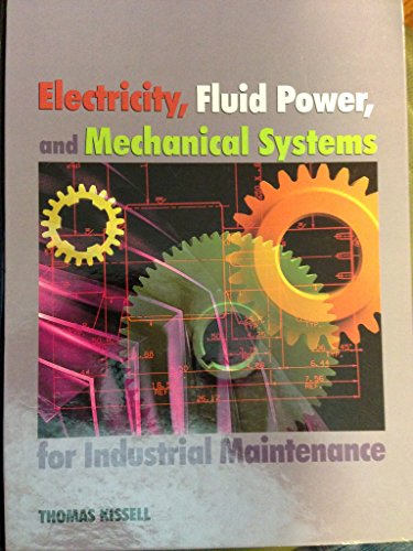 Electricity, Fluid Power, and Mechanical Systems for Industrial Maintenance