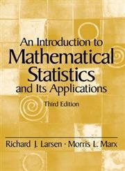 An Introduction to Mathematical Statistics and Its Applications (3rd Edition)