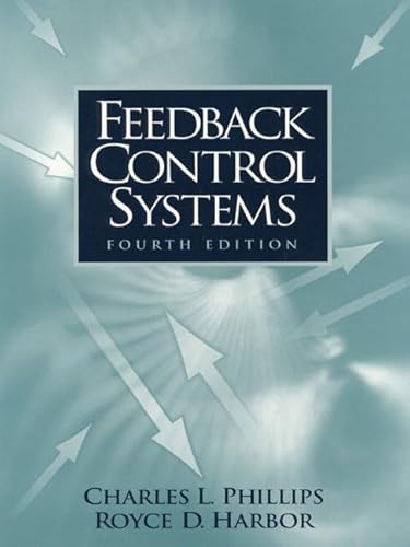 Feedback Control Systems, 4th Edition