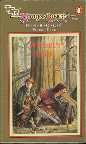 Dragonlance Saga Heroes: Weasel's Luck v. 3 (TSR Fantasy)