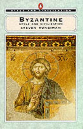 Byzantine Style (Style and Civilization)