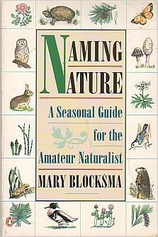 Naming Nature: A Seasonal Guide for the Amateur Naturalist