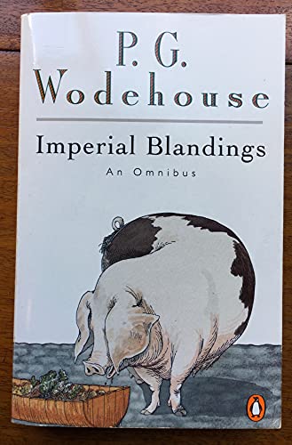 Imperial Blandings : Pigs Have Wings', 'Full Moon', 'Service With a Smile