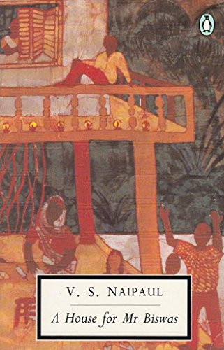 A House for Mr Biswas (Twentieth-Century Classics)
