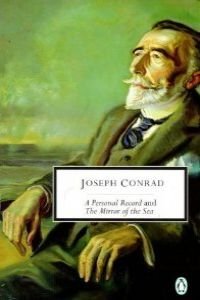 A Personal Record: The Mirror of the Sea (Penguin Twentieth-Century Classics)