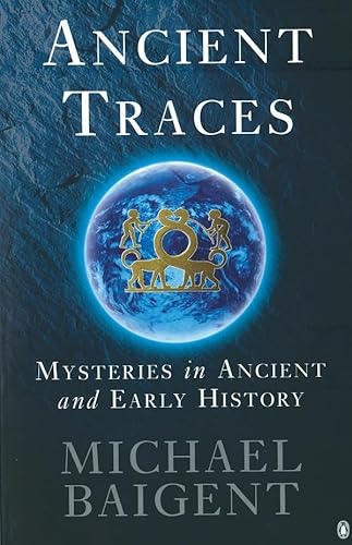 Ancient Traces: Mysteries in Ancient and Early History