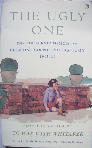 THE UGLY ONE: CHILDHOOD MEMOIRS, 1913-39