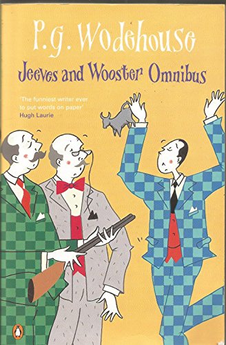 Jeeves and Wooster Omnibus : The Mating Season; The Code of the Woosters; Right Ho, Jeeves