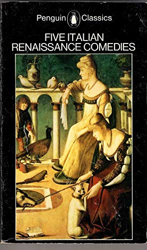 Five Italian Renaissance Comedies (Penguin Classics)