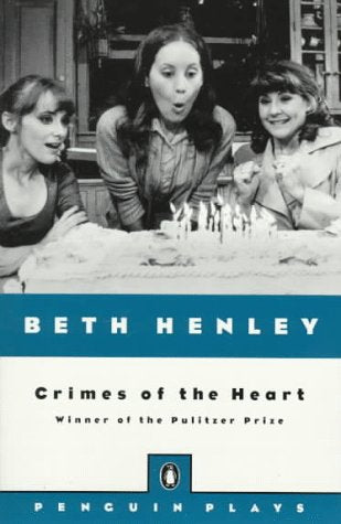 Crimes of the Heart (Plays, Penguin)