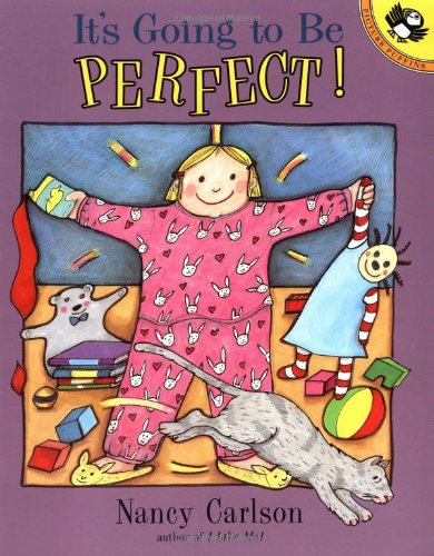 It's Going to Be Perfect (Picture Books)