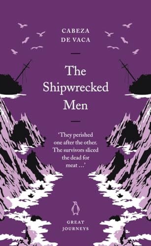 Great Journeys Shipwrecked Men