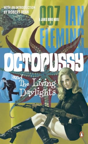 Octopussy and the Living Daylights