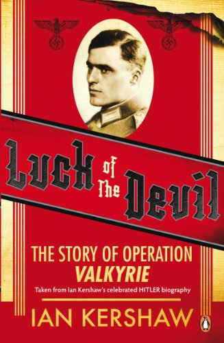 Luck Of The Devil Film Tie In Edition: The Story Of Operation Valkyri