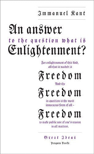AN Answer to the Question: 'What Is Enlightenment?' (Penguin Great Ideas)