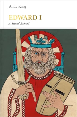 Edward I: A Second Arthur? (Penguin Monarchs)