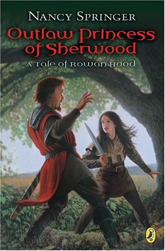 Outlaw Princess of Sherwood: A Tale of Rowan Hood