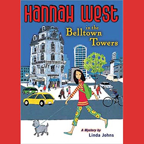 Hannah West in the Belltown Towers: A Mystery