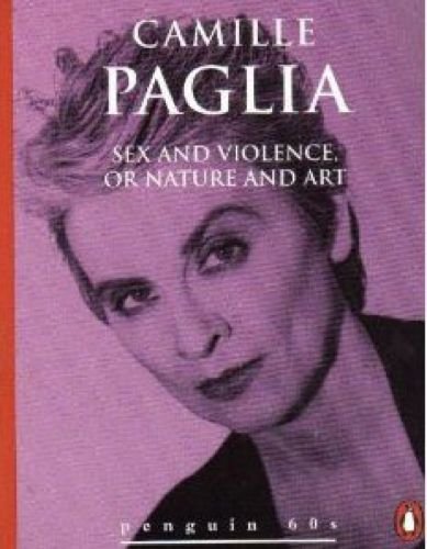 Sex And Violence, Or Nature And Art (Penguin 60s s.)