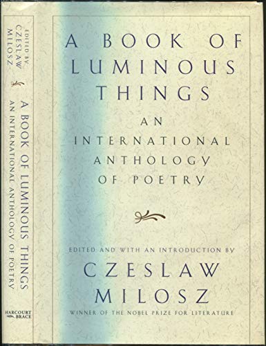 A Book of Luminous Things: An International Anthology of Poetry