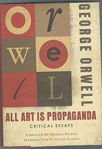 All Art Is Propaganda: Critical Essays