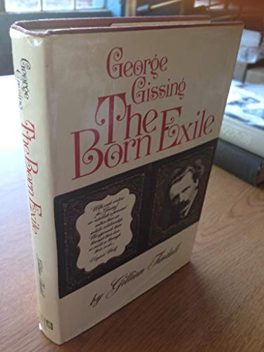 The born exile;: George Gissing