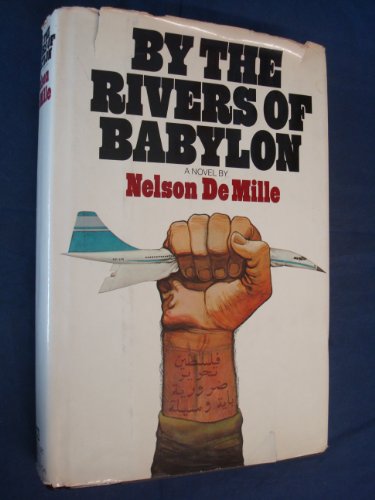 By the Rivers of Babylon: A novel