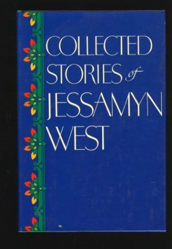 Collected Stories of Jessamyn West
