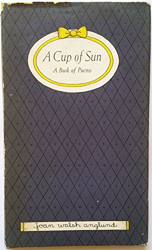 A Cup of Sun: A Book of Poems