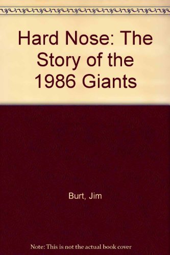 Hard Nose: The Story of the 1986 Giants