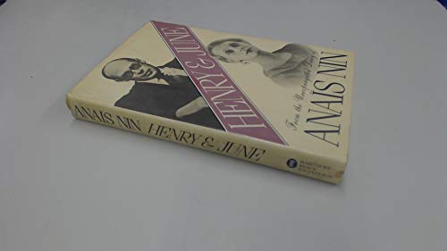 Henry and June: From the Unexpurgated Diary of Anais Nin