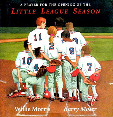 A Prayer for the Opening of the Little League Season