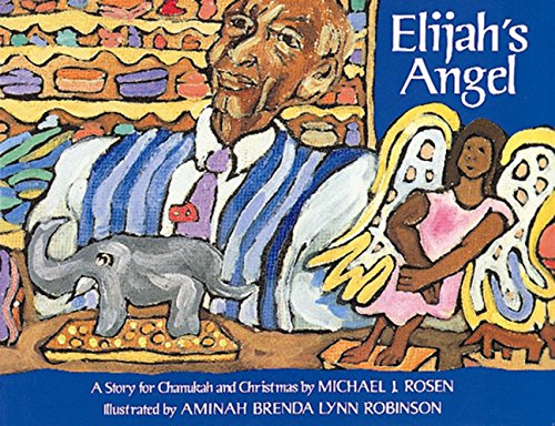 Elijah's Angel: A Story for Chanukah and Christmas