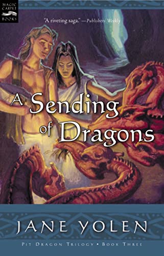 A Sending of Dragons: The Pit Dragon Chronicles, Volume Three