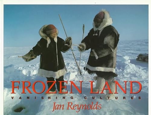 Frozen Land: Vanishing Cultures