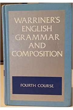English Grammar and Composition: Fourth Course Grade 10