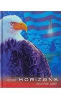 Harcourt School Publishers Horizons: Student Edition Us History 2003