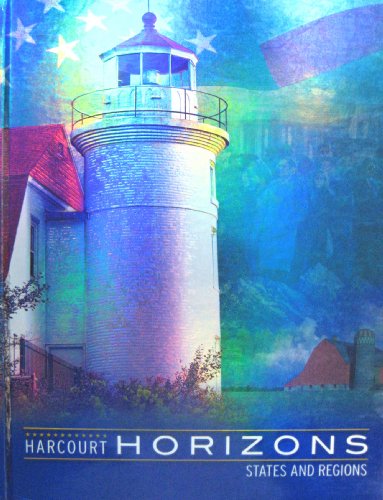 Harcourt School Publishers Horizons: Student Edition States And Regions 2003