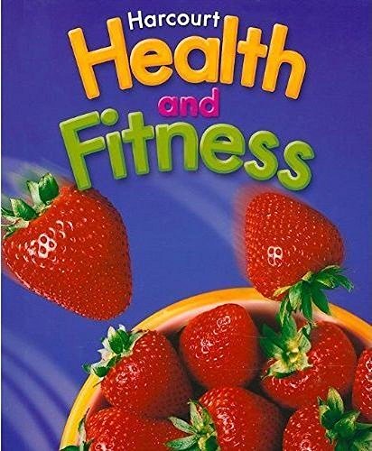 Harcourt Health & Fitness: Student Edition Grade 6 2006