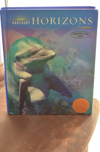Harcourt School Publishers Horizons Florida: Student Edition Grade 4 2005