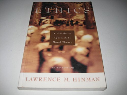 Ethics: A Pluralistic Approach to Moral Theory