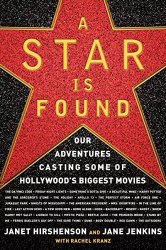 A Star Is Found: Our Adventures Casting Some of Hollywood's Biggest Movies