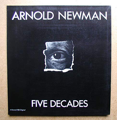 Arnold Newman, five decades (A Harvest/HBJ original)