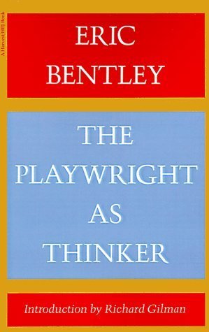 Playwright As Thinker: A Study of Drama in Modern Times