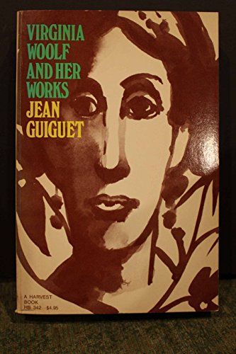 Virginia Woolf and Her Works (Harvest Book  Hb 342) (English and French Edition)